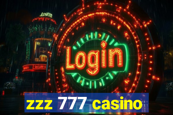 zzz 777 casino